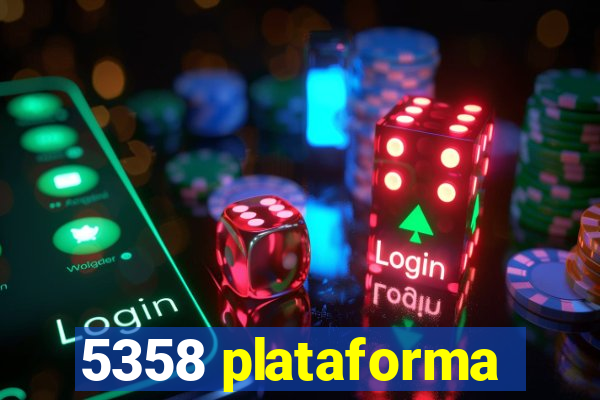 5358 plataforma