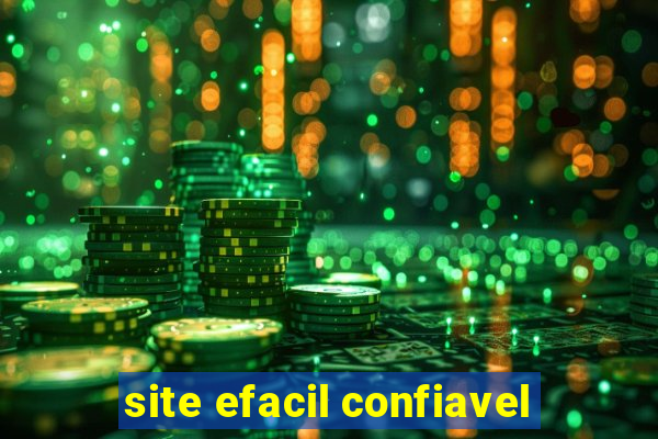 site efacil confiavel