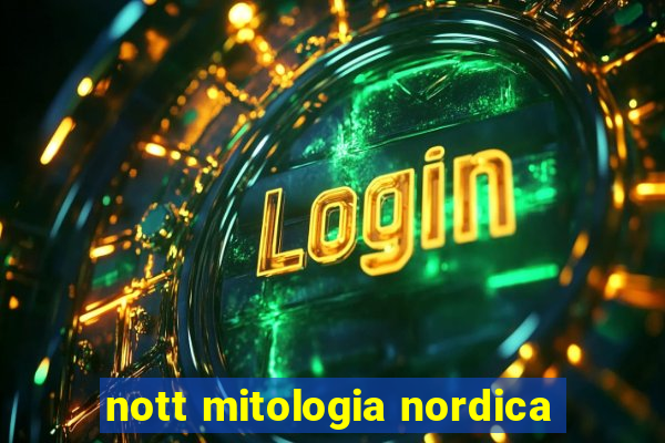 nott mitologia nordica