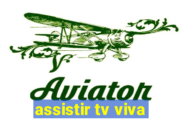 assistir tv viva