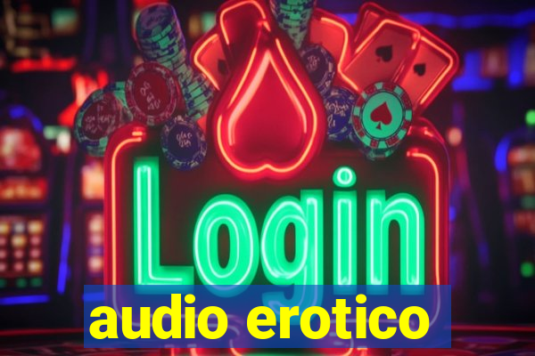 audio erotico