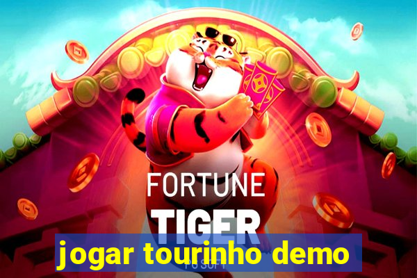 jogar tourinho demo