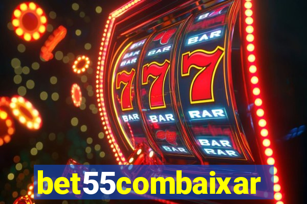 bet55combaixar