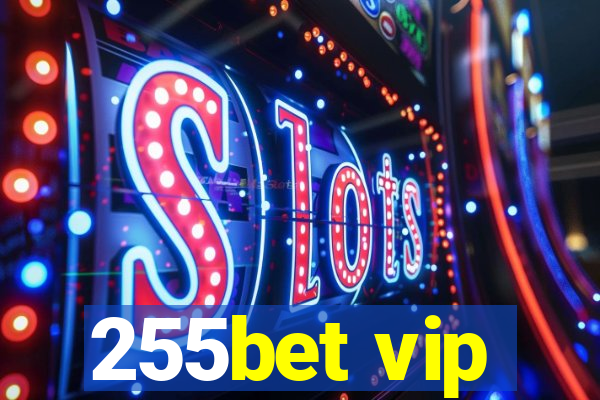 255bet vip