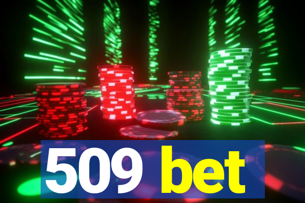 509 bet