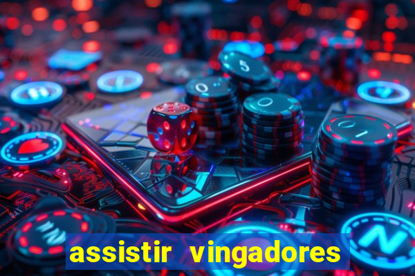 assistir vingadores guerra infinita dublado