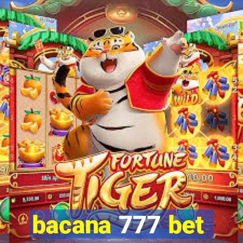 bacana 777 bet