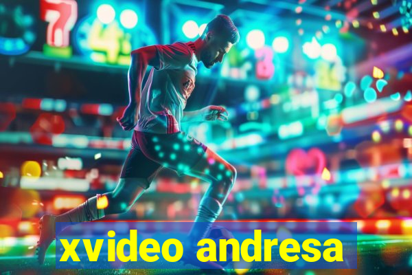 xvideo andresa