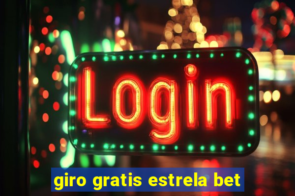 giro gratis estrela bet