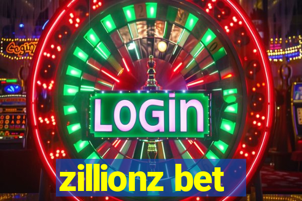 zillionz bet