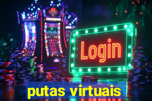 putas virtuais