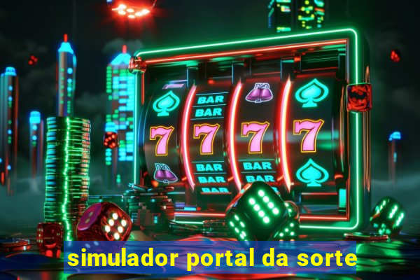 simulador portal da sorte