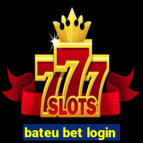 bateu bet login