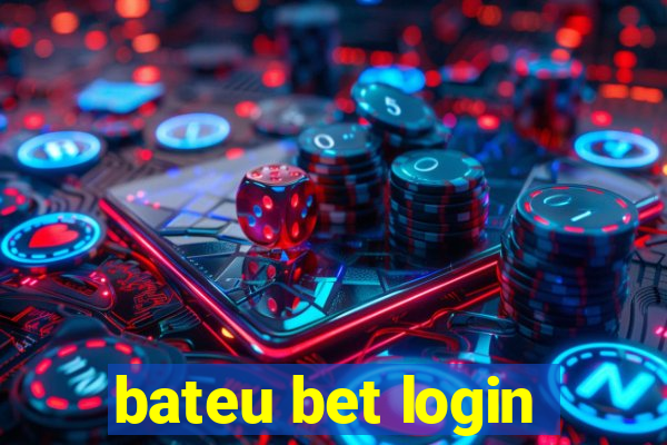 bateu bet login