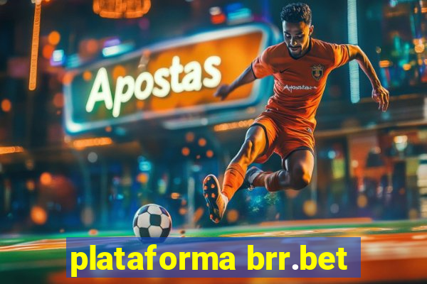 plataforma brr.bet