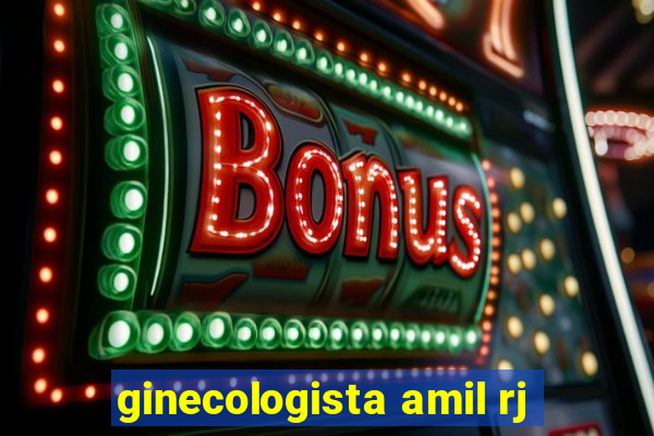 ginecologista amil rj