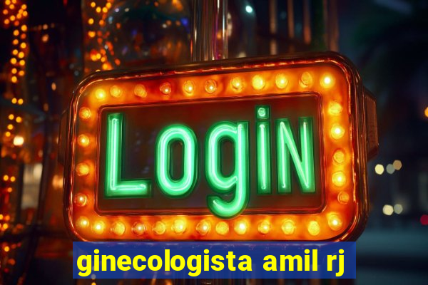 ginecologista amil rj