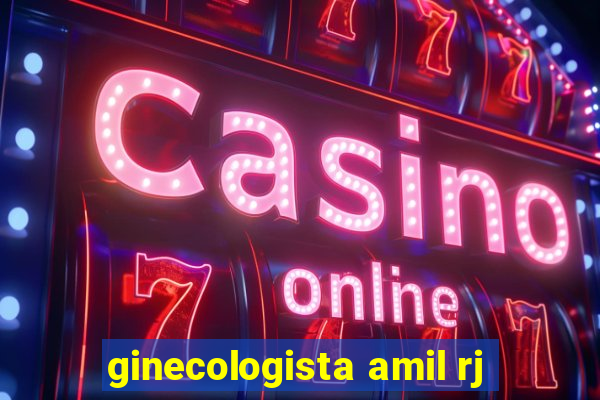 ginecologista amil rj