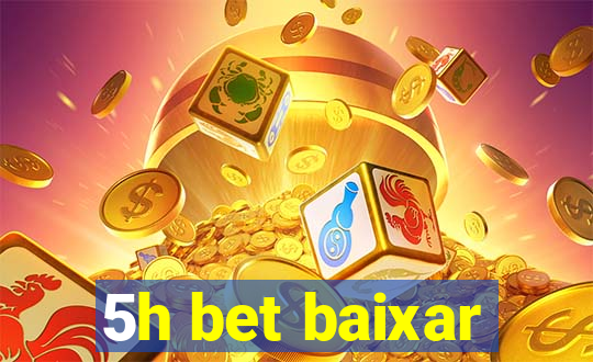 5h bet baixar