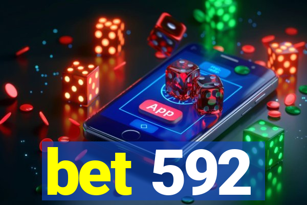 bet 592