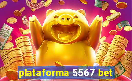 plataforma 5567 bet