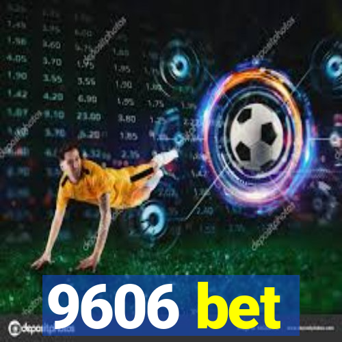 9606 bet