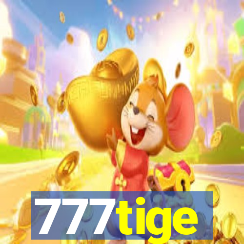 777tige