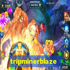 tripminerblaze