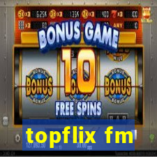 topflix fm