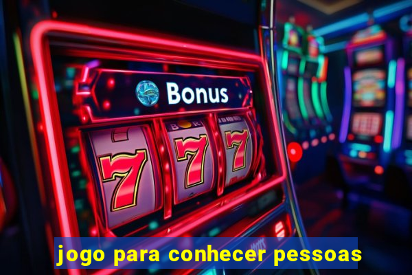 jogo para conhecer pessoas