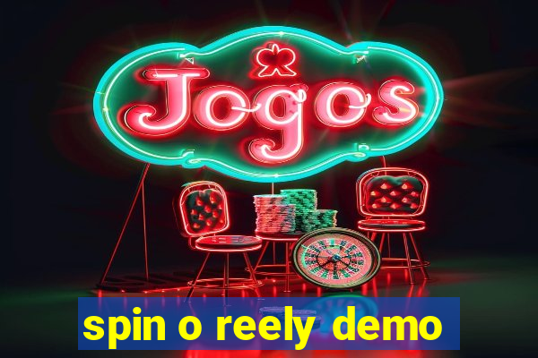 spin o reely demo