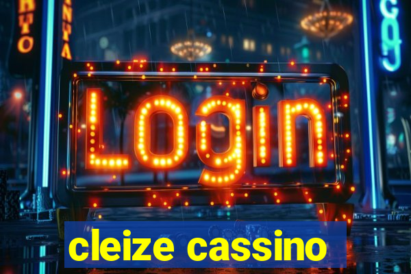 cleize cassino