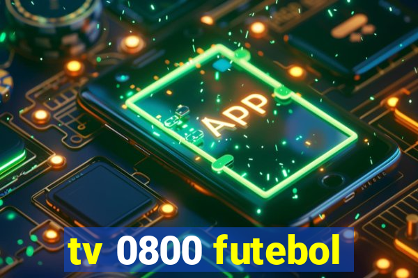 tv 0800 futebol