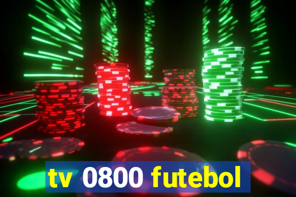 tv 0800 futebol