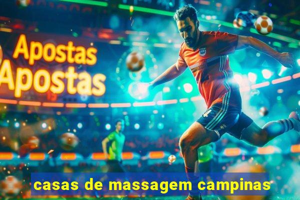 casas de massagem campinas