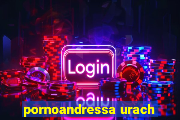 pornoandressa urach