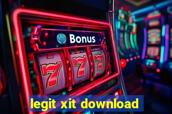 legit xit download