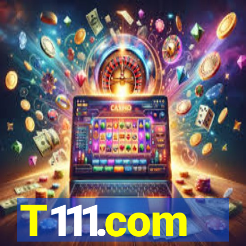 T111.com