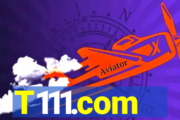 T111.com