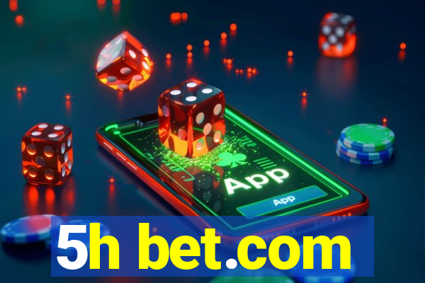 5h bet.com