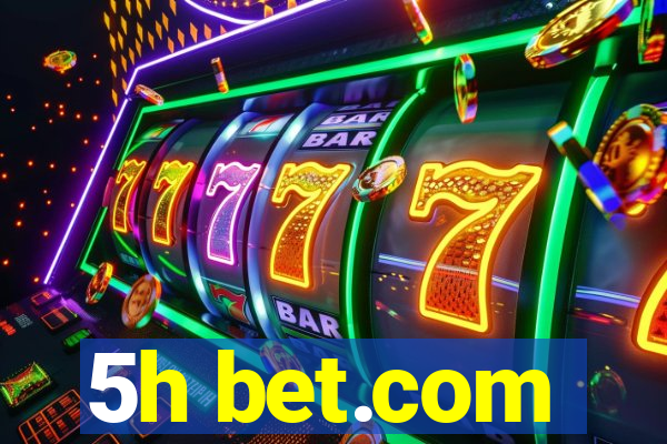 5h bet.com