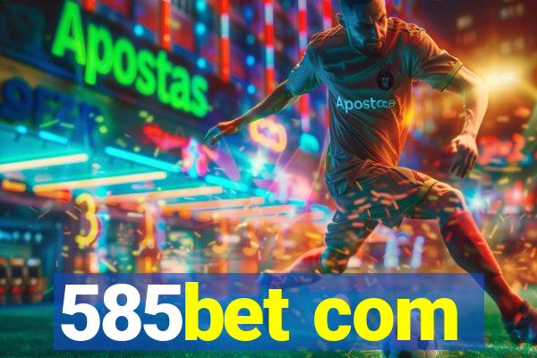 585bet com