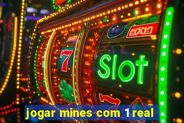 jogar mines com 1 real