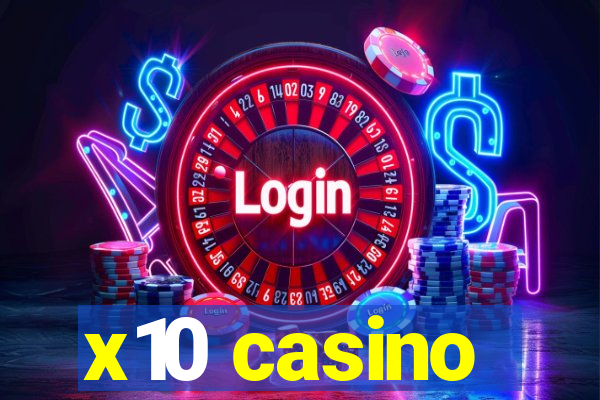 x10 casino