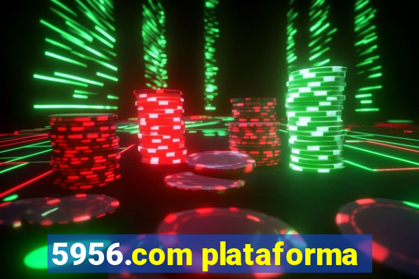 5956.com plataforma