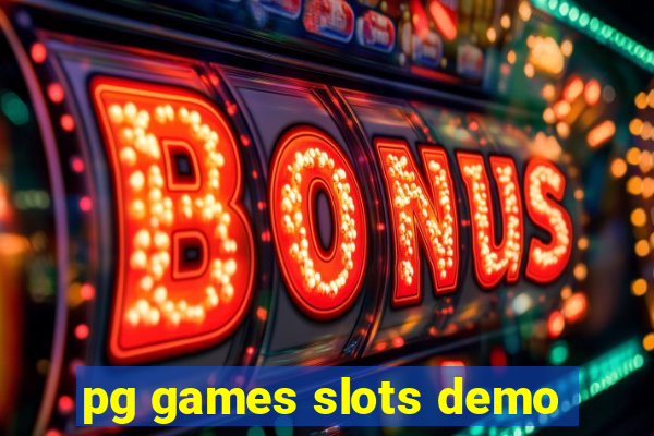 pg games slots demo