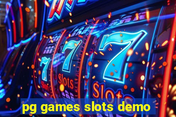 pg games slots demo