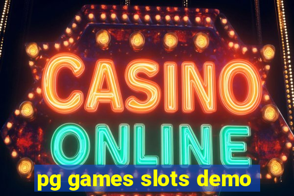 pg games slots demo