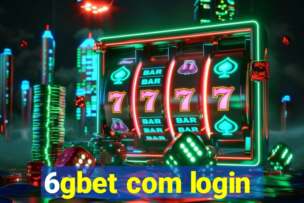 6gbet com login