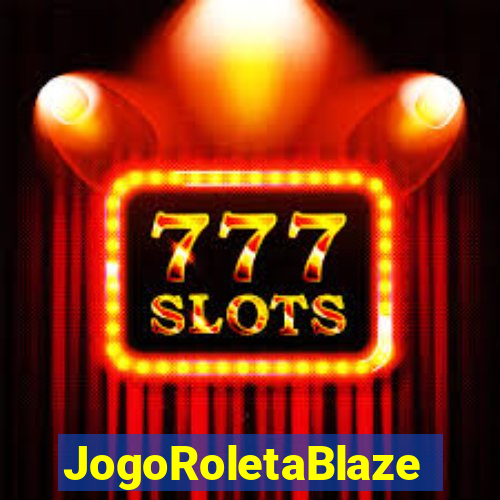 JogoRoletaBlaze